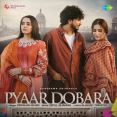 Pyaar Dobara Mp3