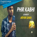Phir Kabhi Cover Mp3